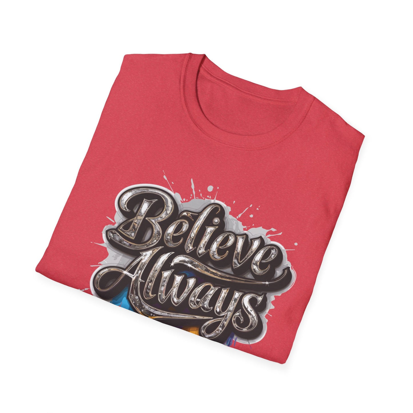 Believe Always Unisex Softstyle T-Shirt