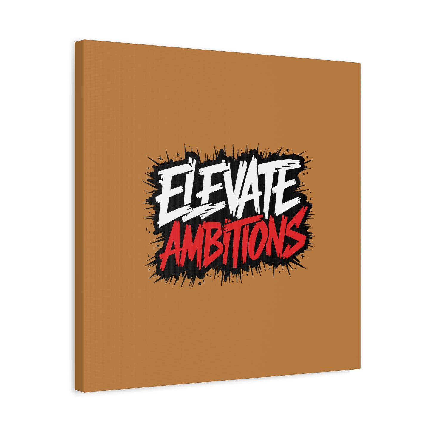 Elevate Ambitions Matte Canvas, Stretched, 1.25"