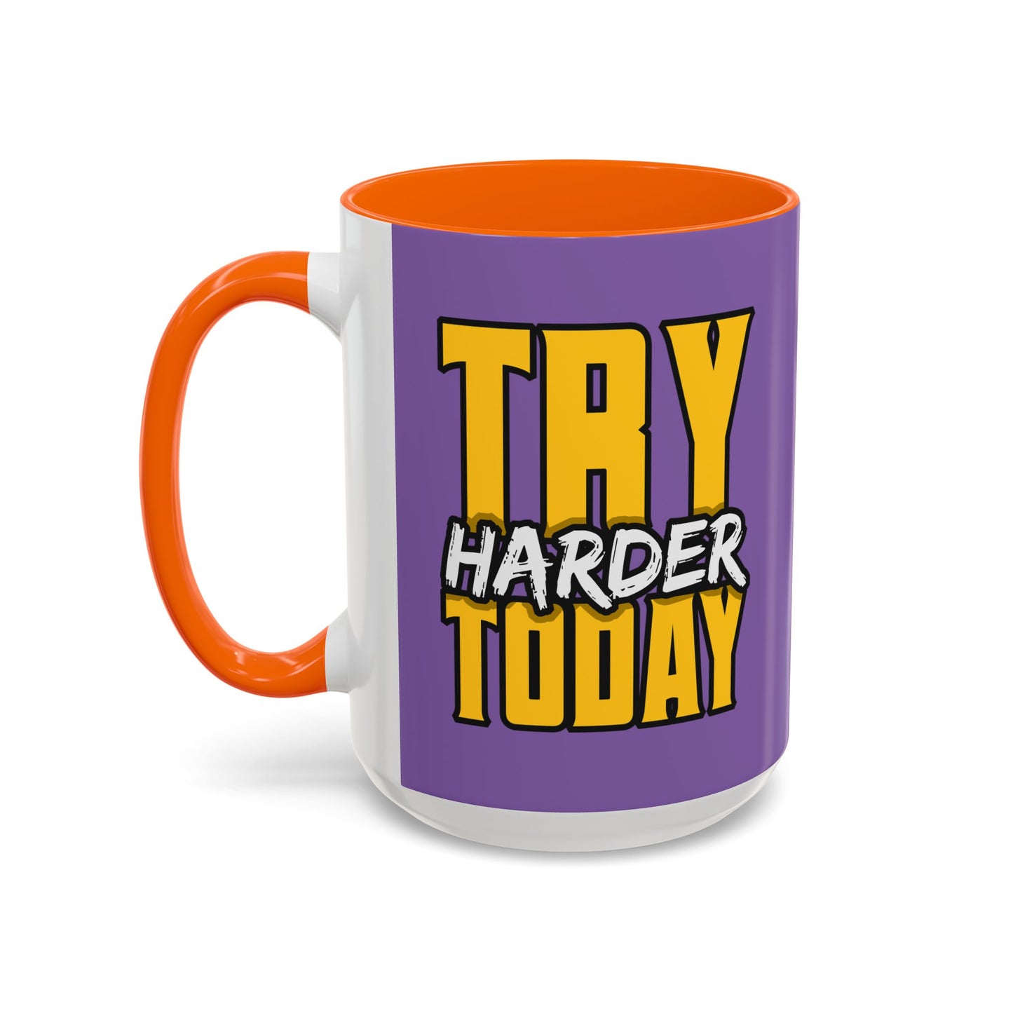 Try Harder Today Accent Coffee Mug (11, 15oz)