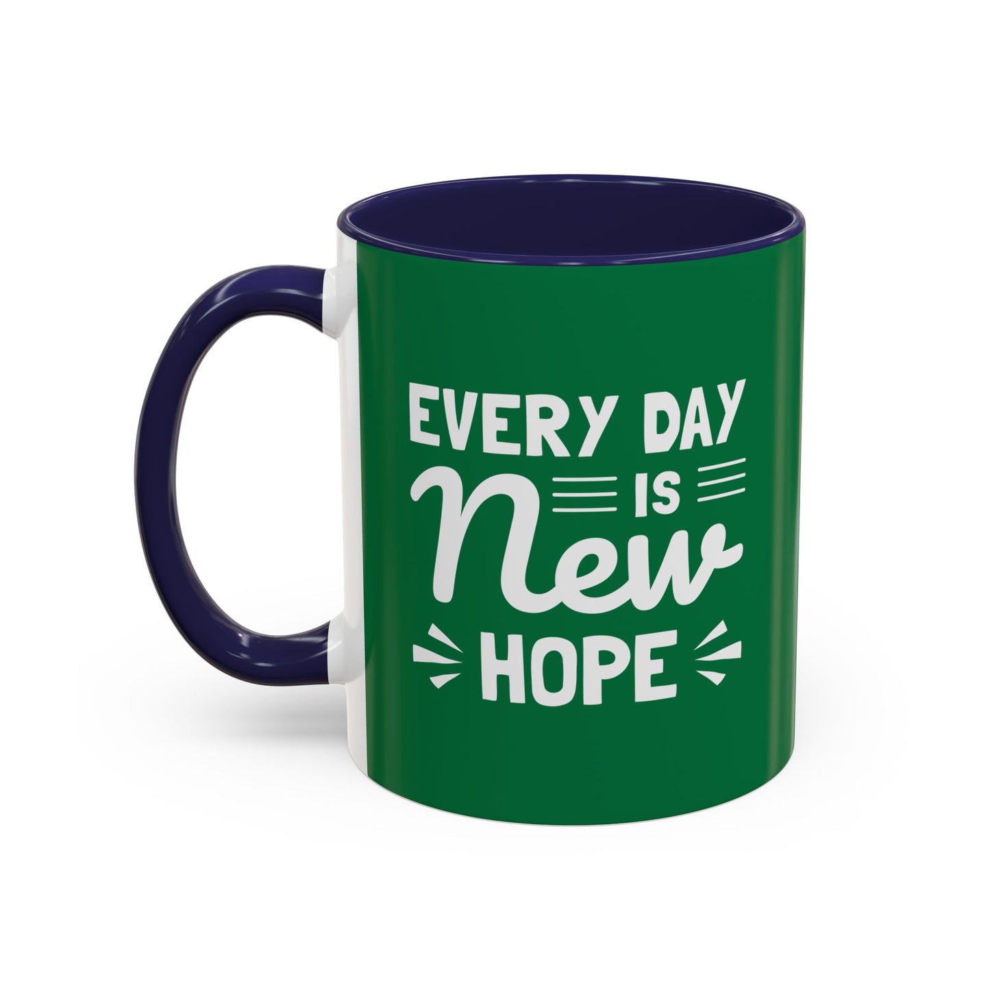 Everyday Is New Hope Accent Coffee Mug (11, 15oz)