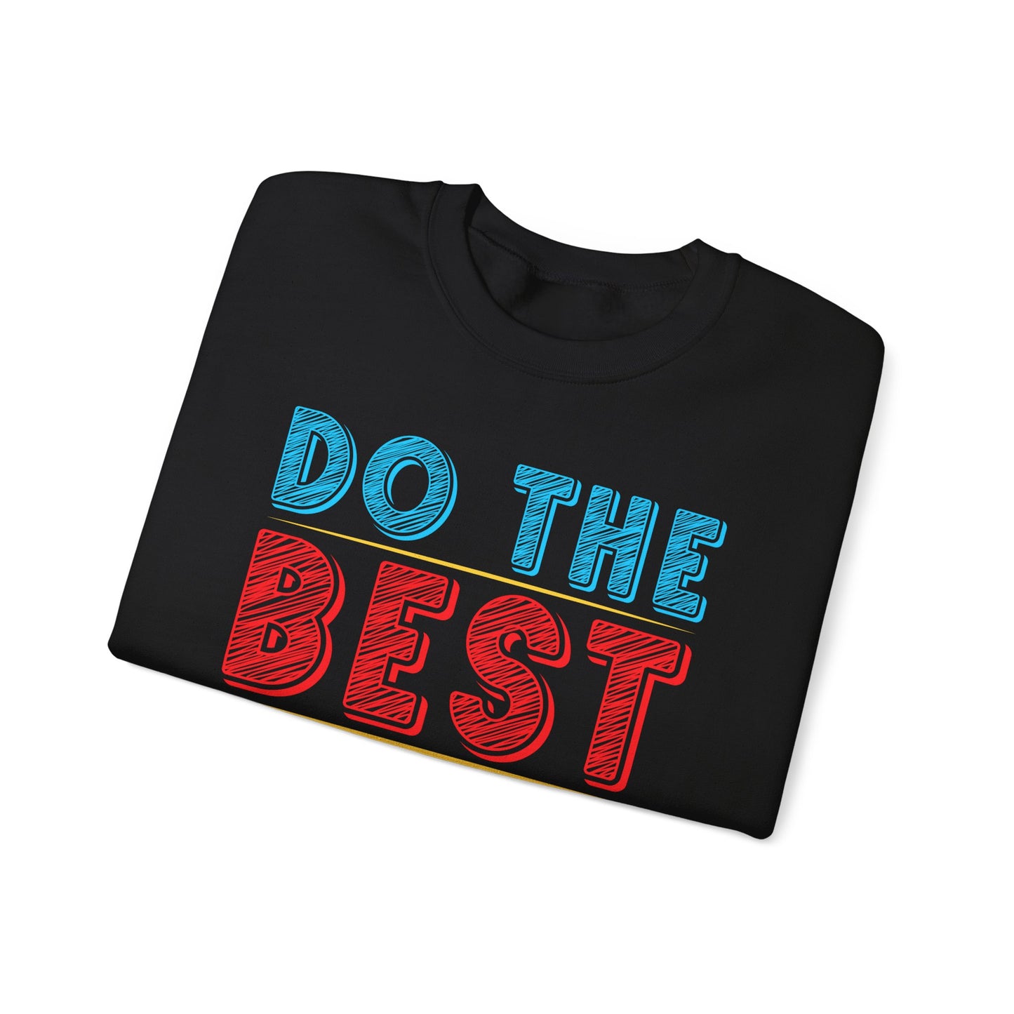 Do The Best To Produce The Best Unisex Heavy Blend™ Crewneck Sweatshirt
