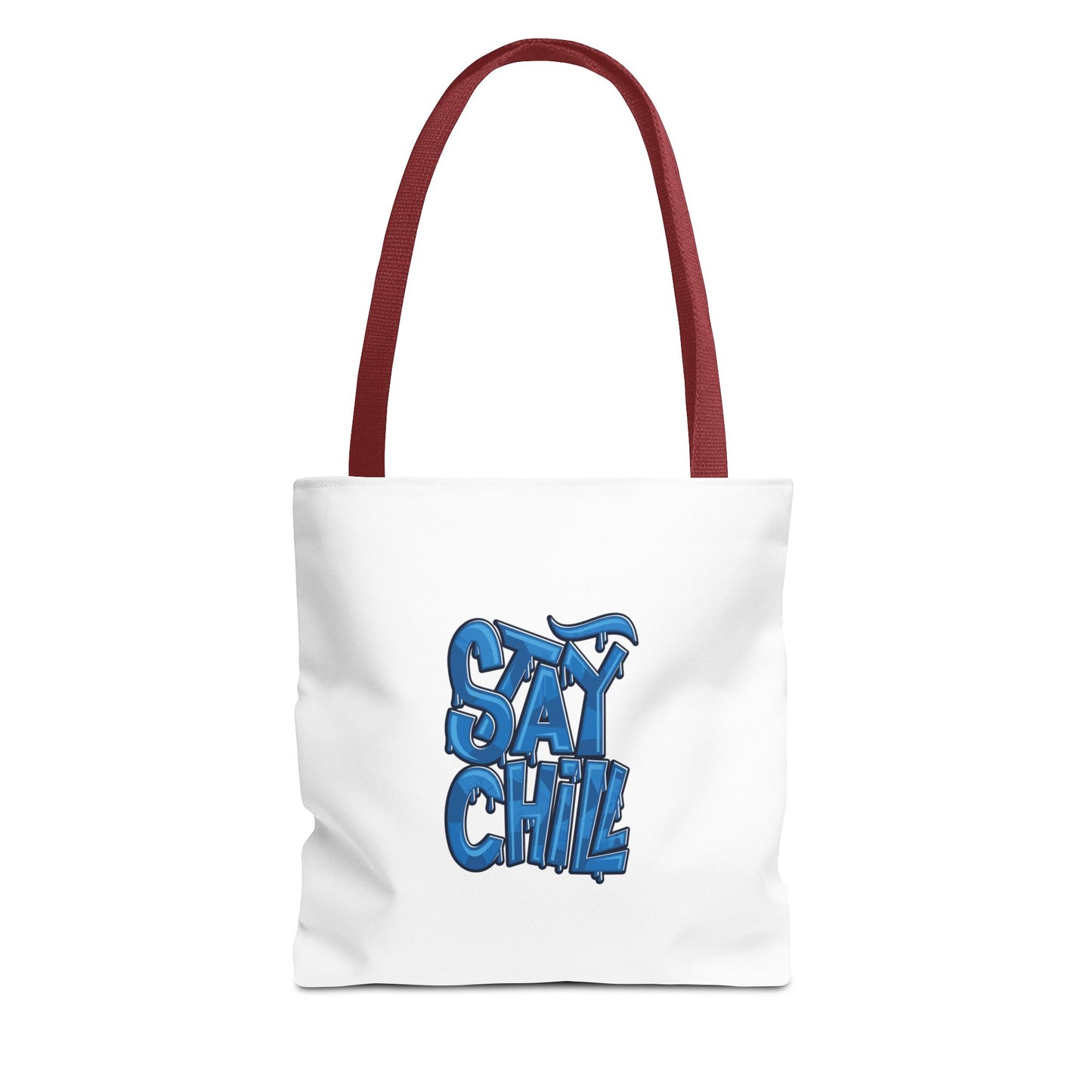Stay Chill Tote Bag (AOP)