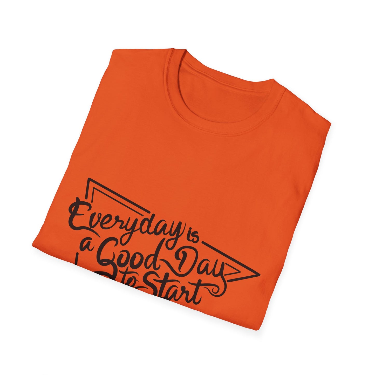 Every Day Is a Good Day To Start Unisex Softstyle T-Shirt