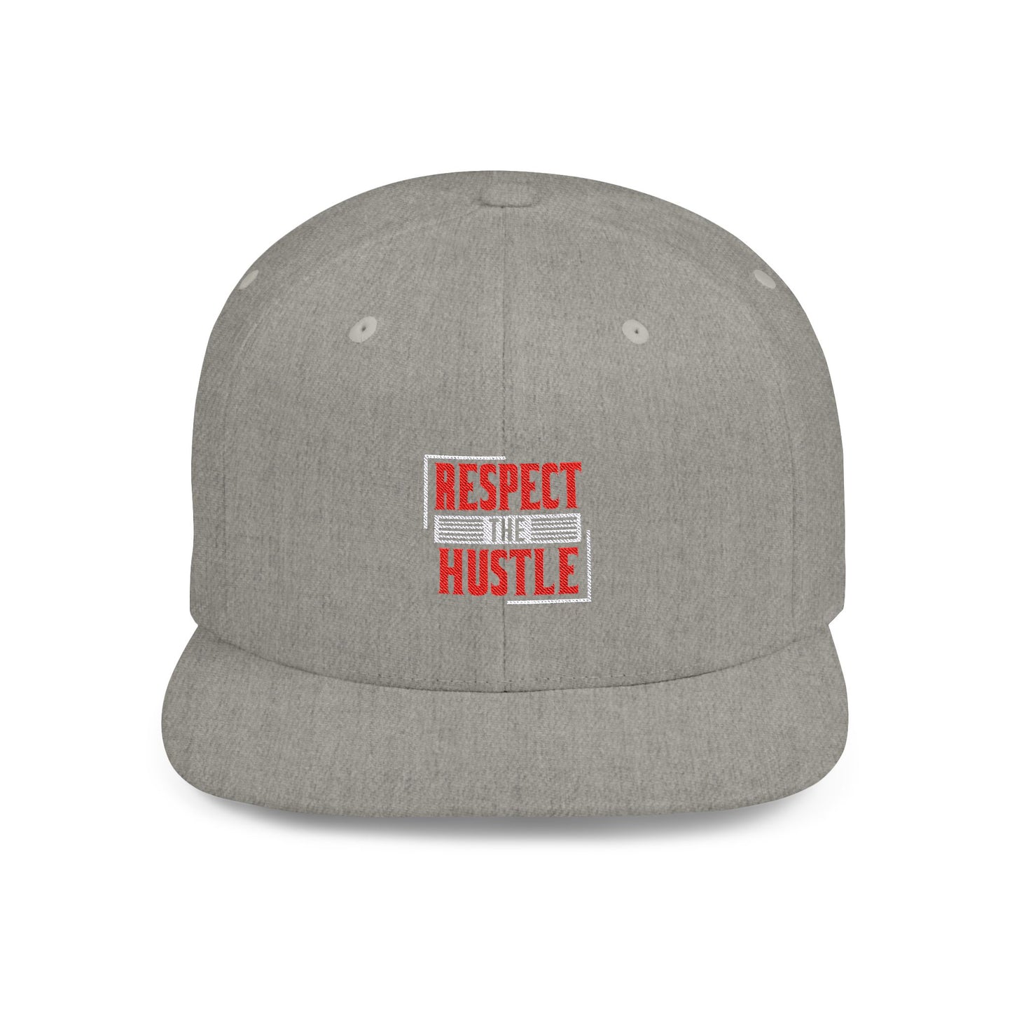 Respect The Hustle Flat Bill Snapback