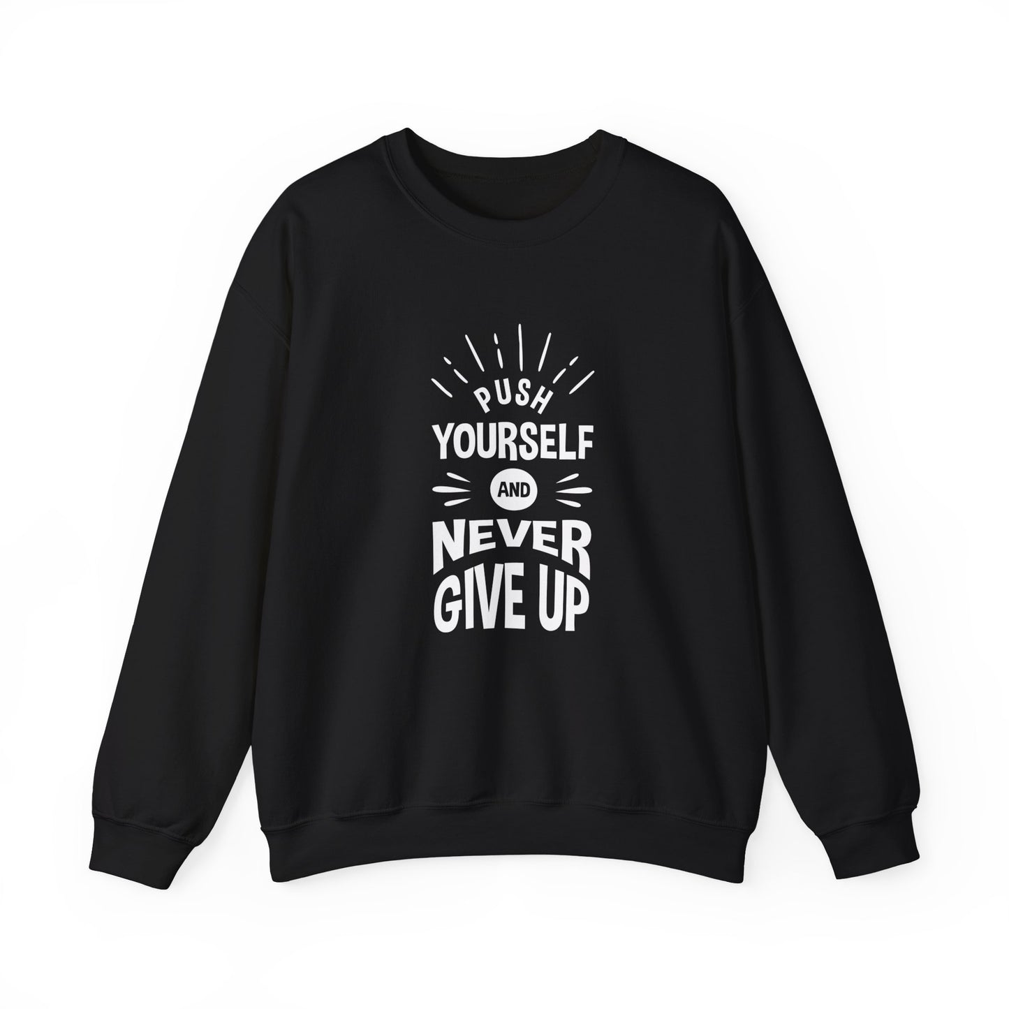 Push Yourself And Never Give Up Unisex Heavy Blend™ Crewneck Sweatshirt