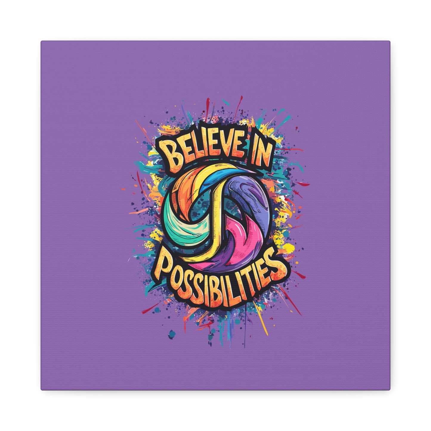 Believe In Possibilities Matte Canvas, Stretched, 1.25"