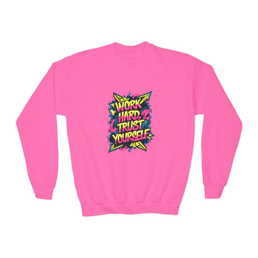 Work Hard Trust Yourself Youth Crewneck Sweatshirt