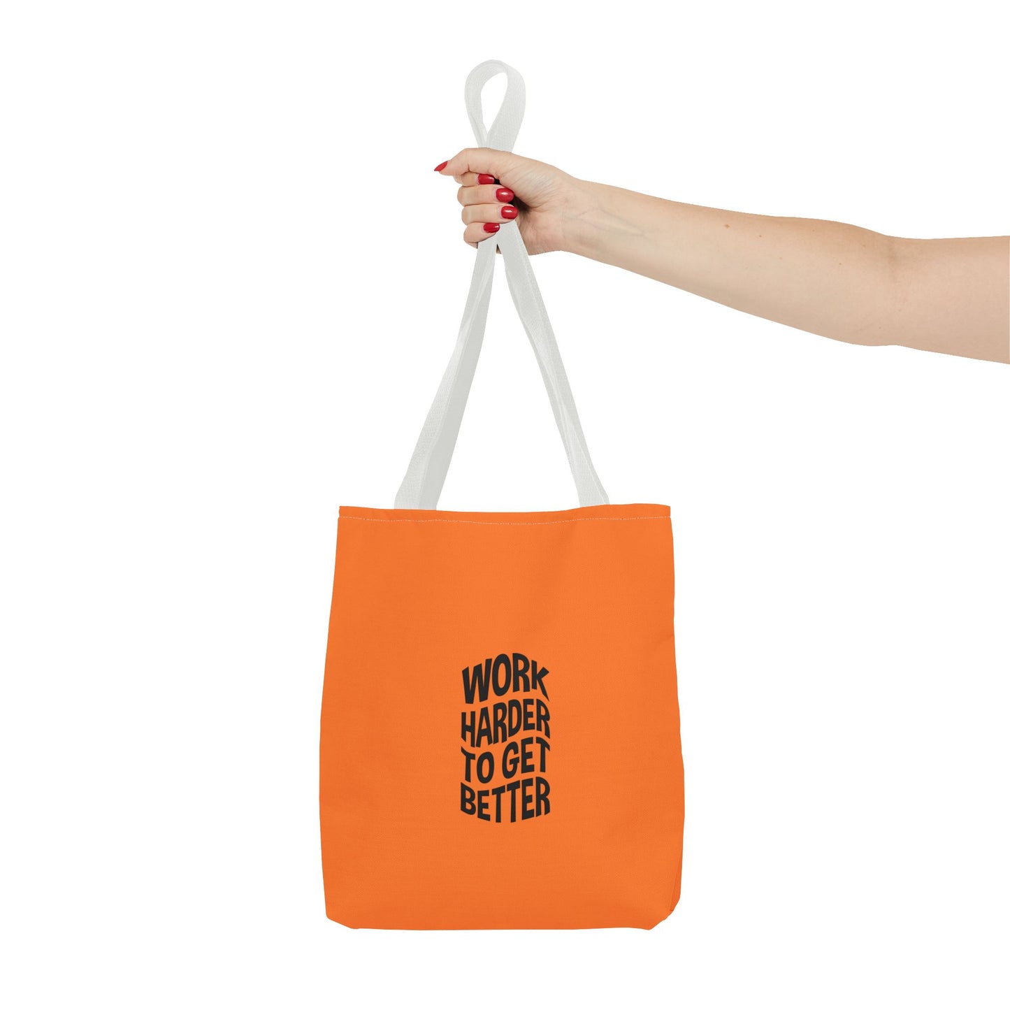 Work Harder To Get Better Tote Bag (AOP)