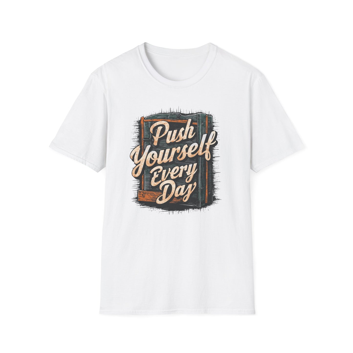 Push Yourself Every Day Unisex Softstyle T-Shirt