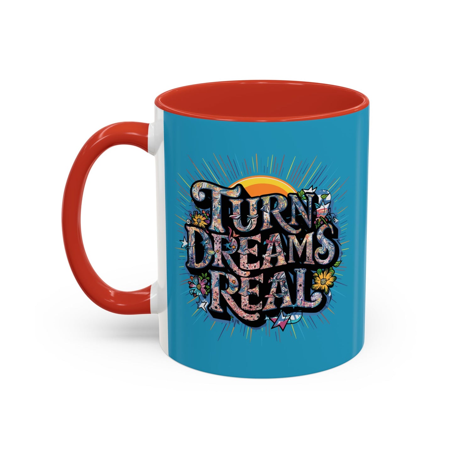 Turns Dreams Real Accent Coffee Mug (11, 15oz)