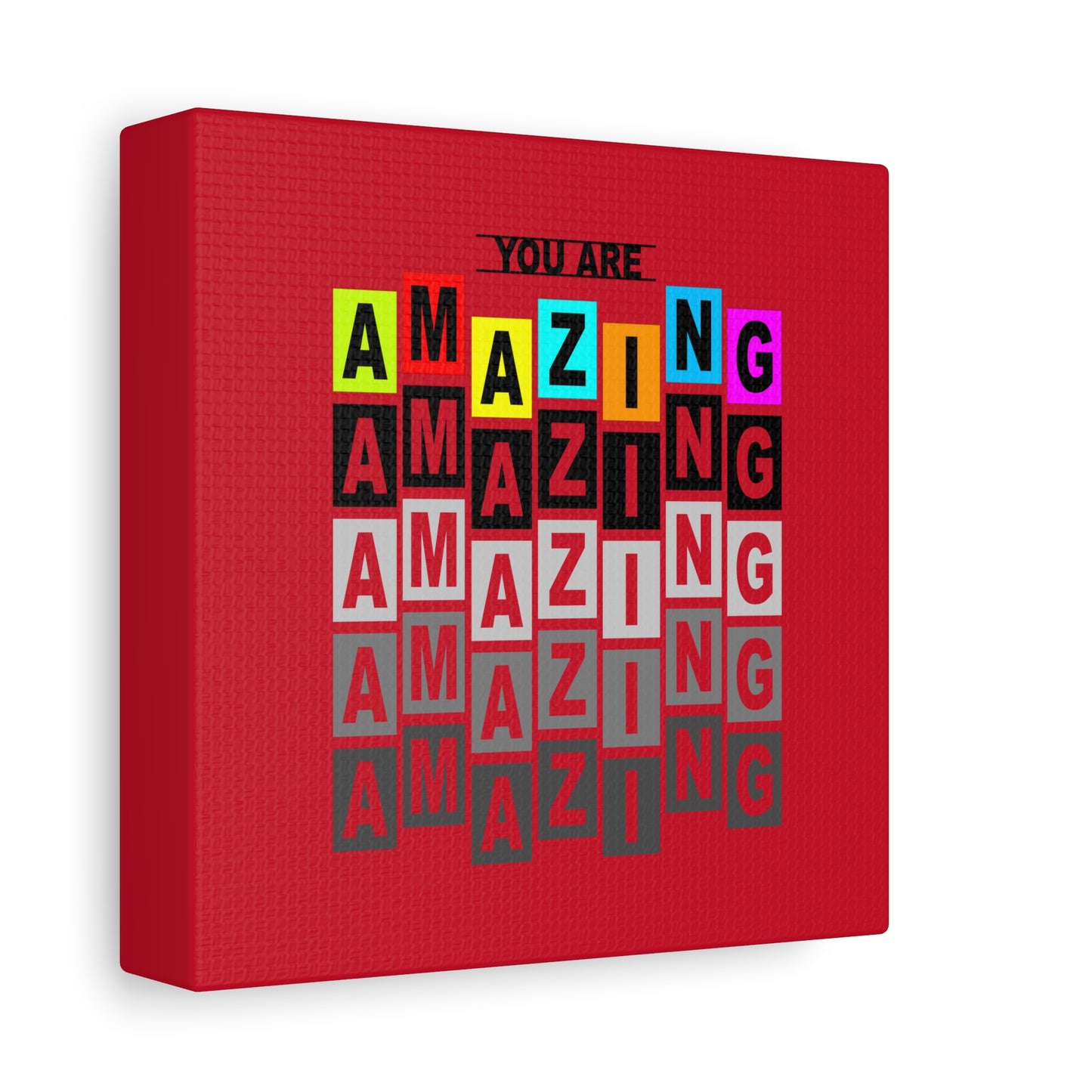 You Are Amazing Matte Canvas, Stretched, 1.25"