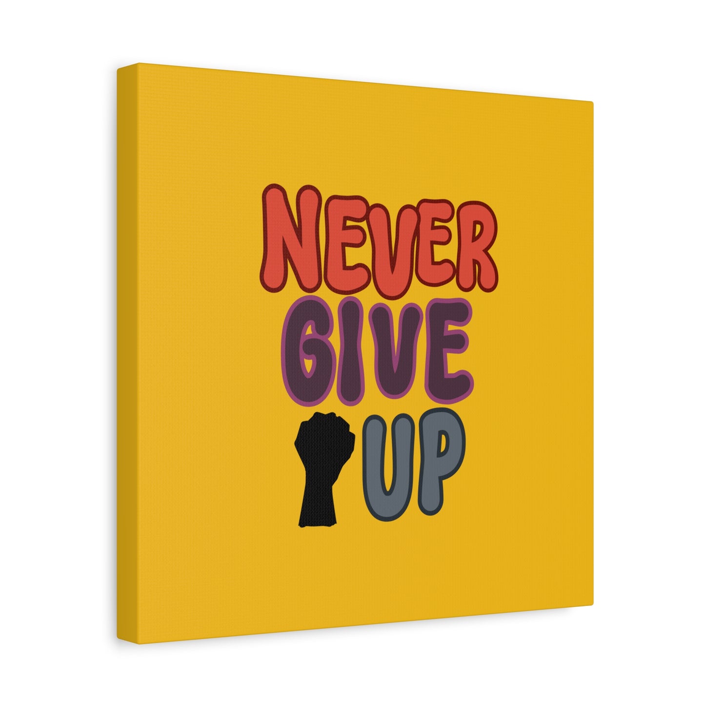 Never Give Up Matte Canvas, Stretched, 1.25"