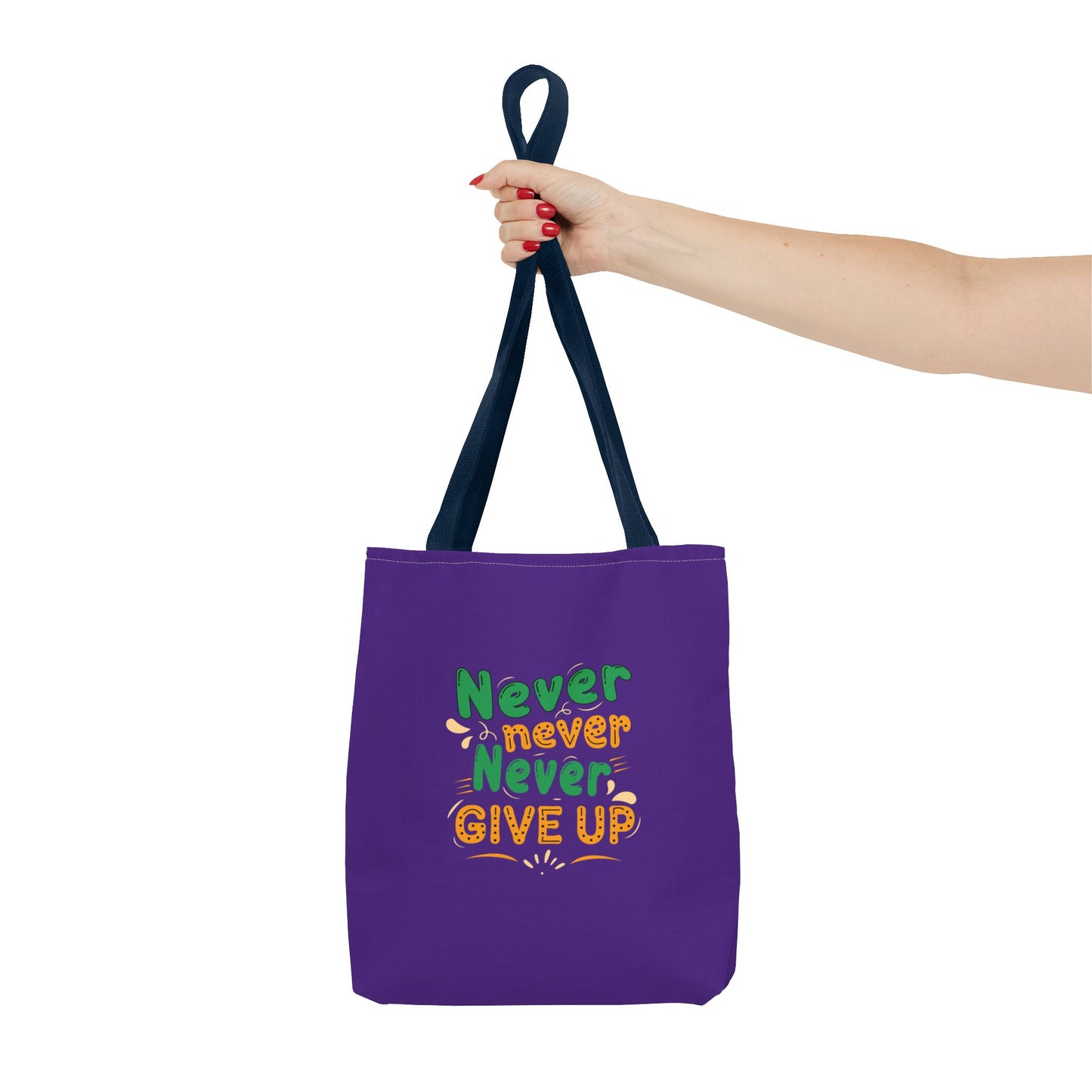 Never Never Never Give Up Tote Bag (AOP)