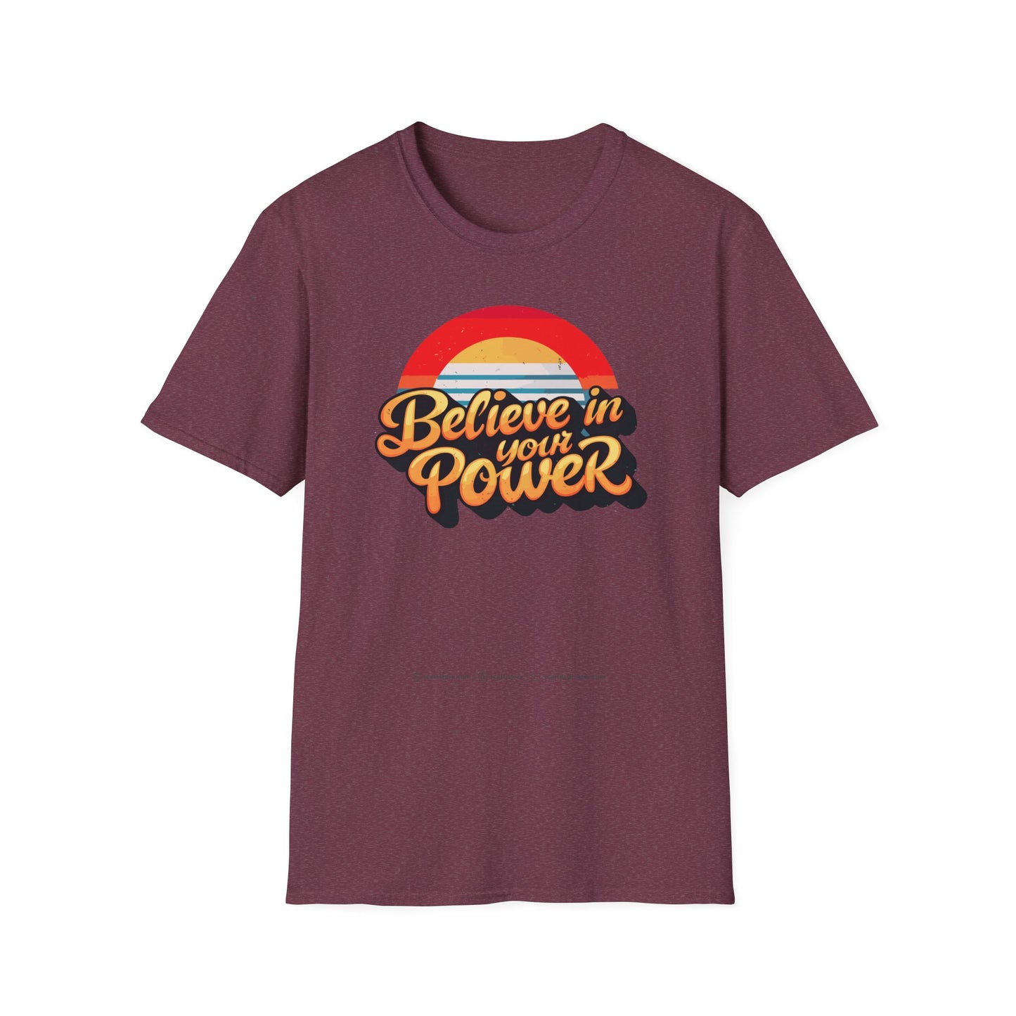 Believe In Your Power  Unisex Softstyle T-Shirt