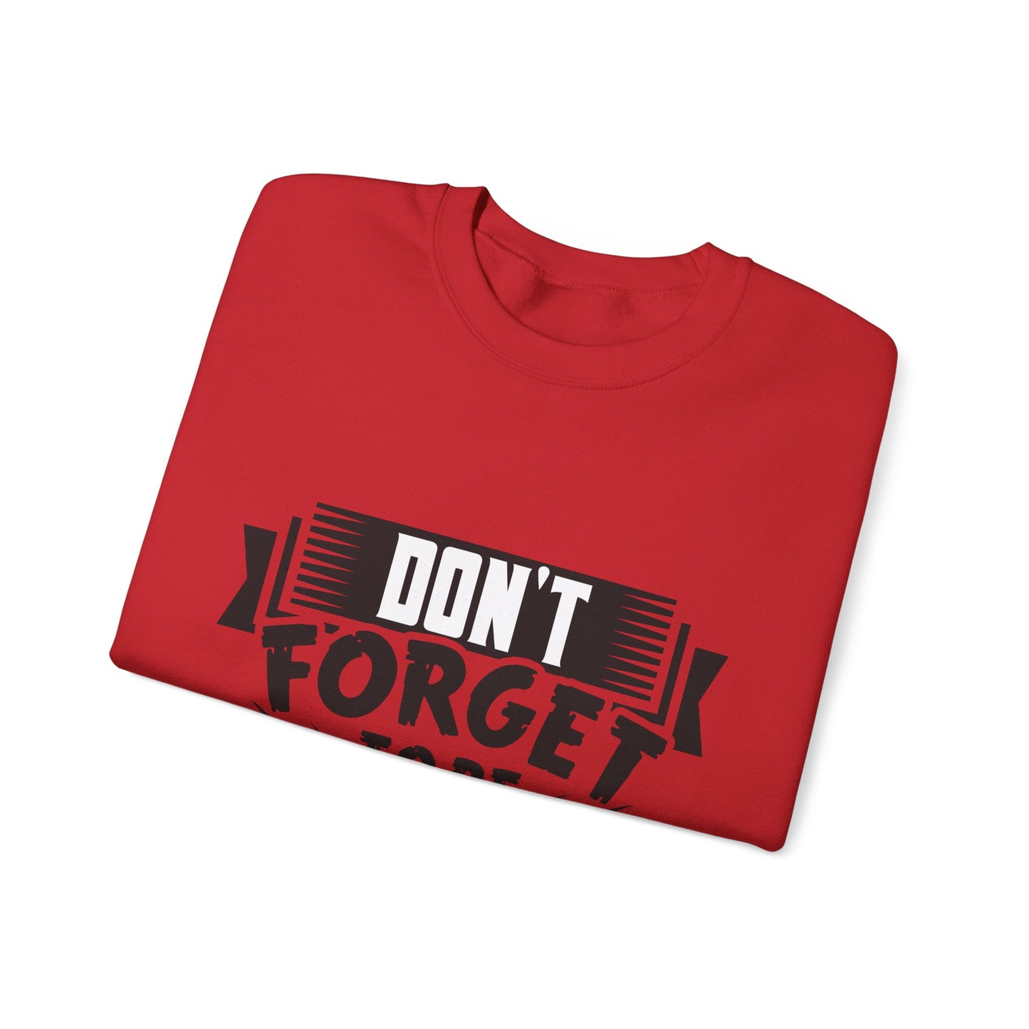 Don't Forget To Be Awesome Unisex Heavy Blend™ Crewneck Sweatshirt