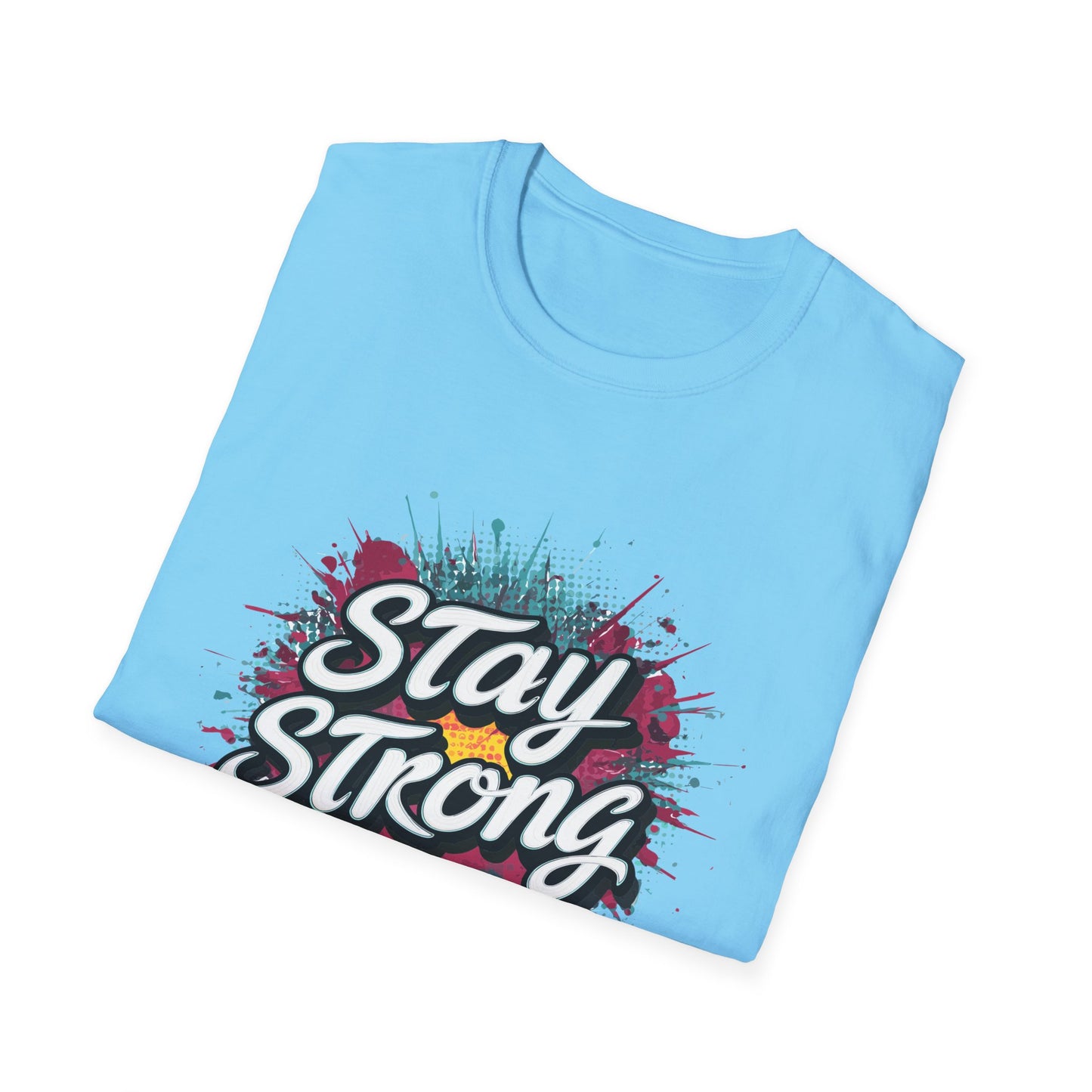 Stay Strong Unisex Softstyle T-Shirt