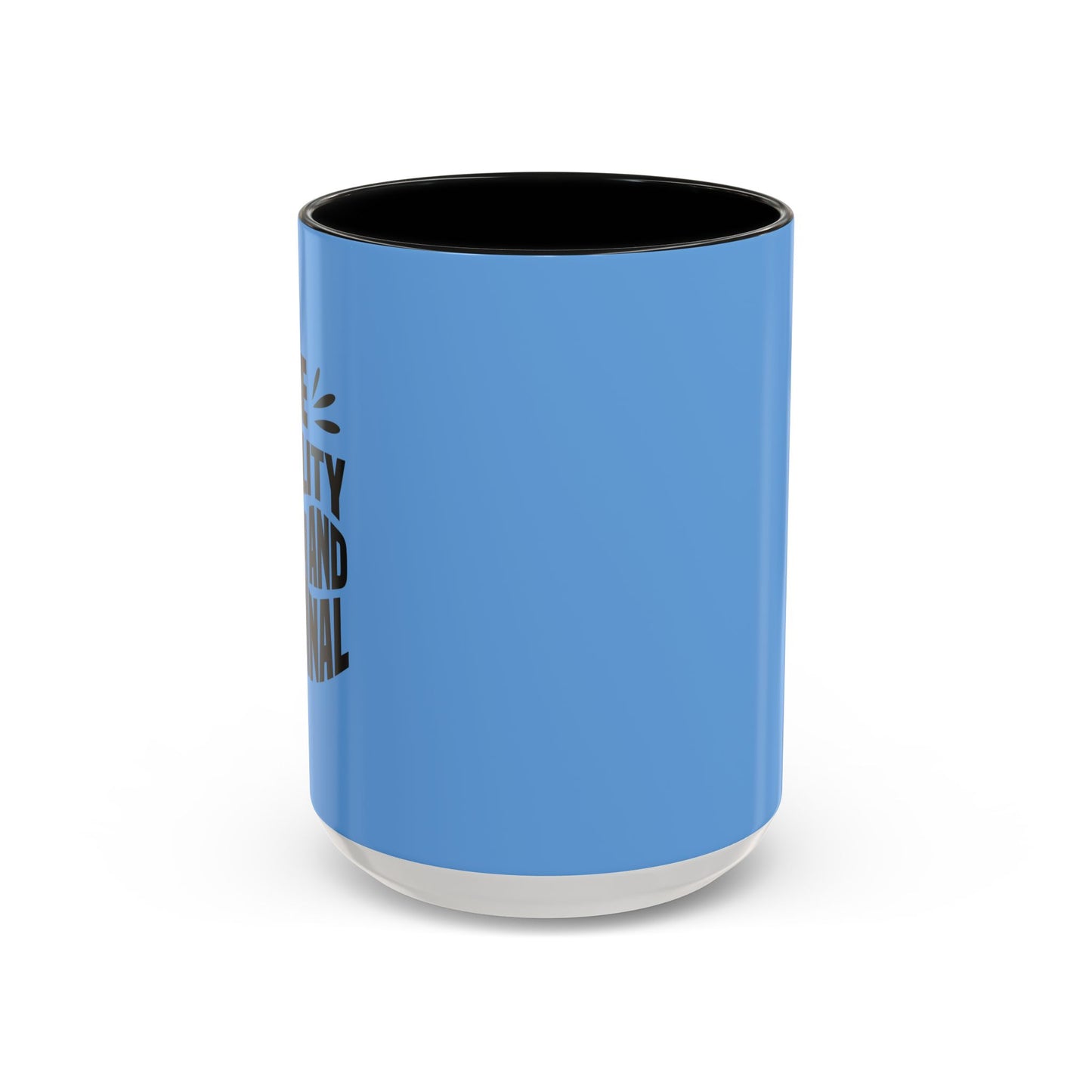 Be Quality And Original Accent Coffee Mug (11, 15oz)