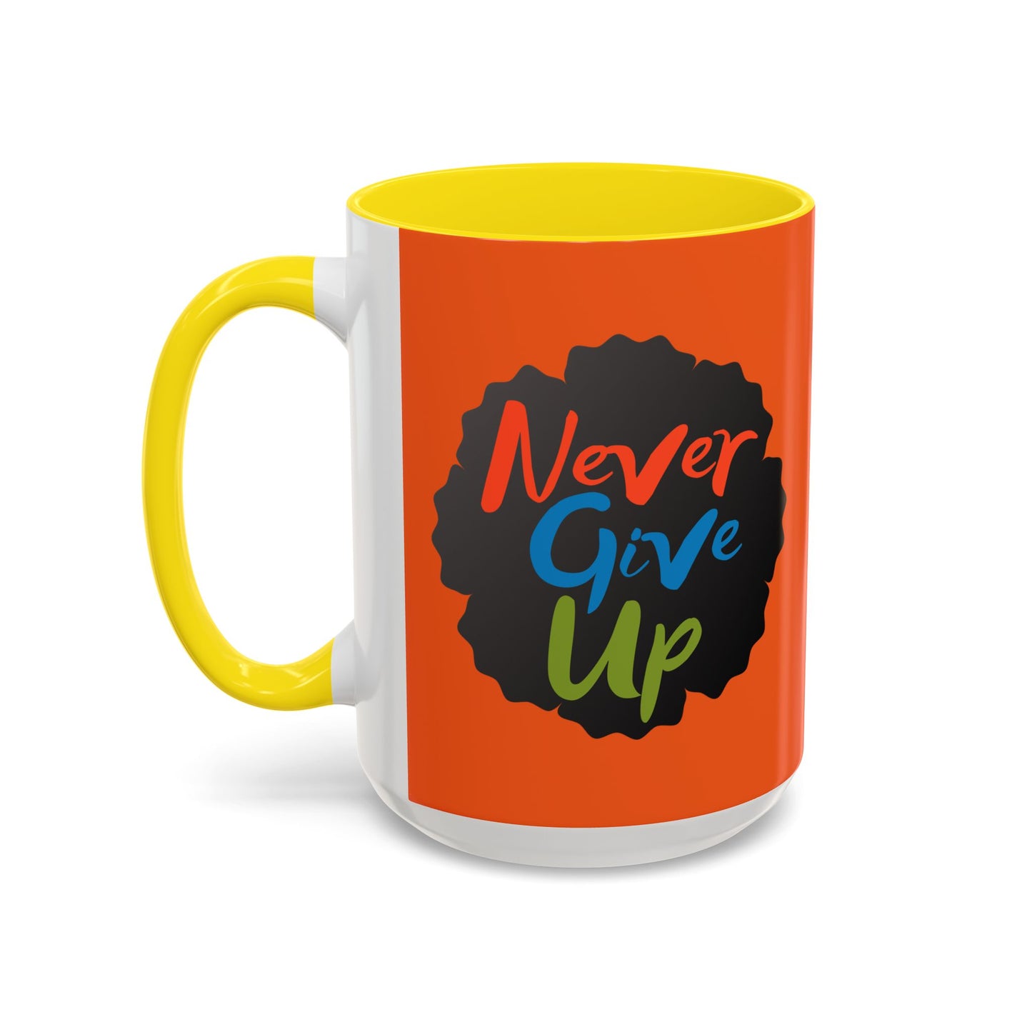 Never Give Up Accent Coffee Mug (11, 15oz)