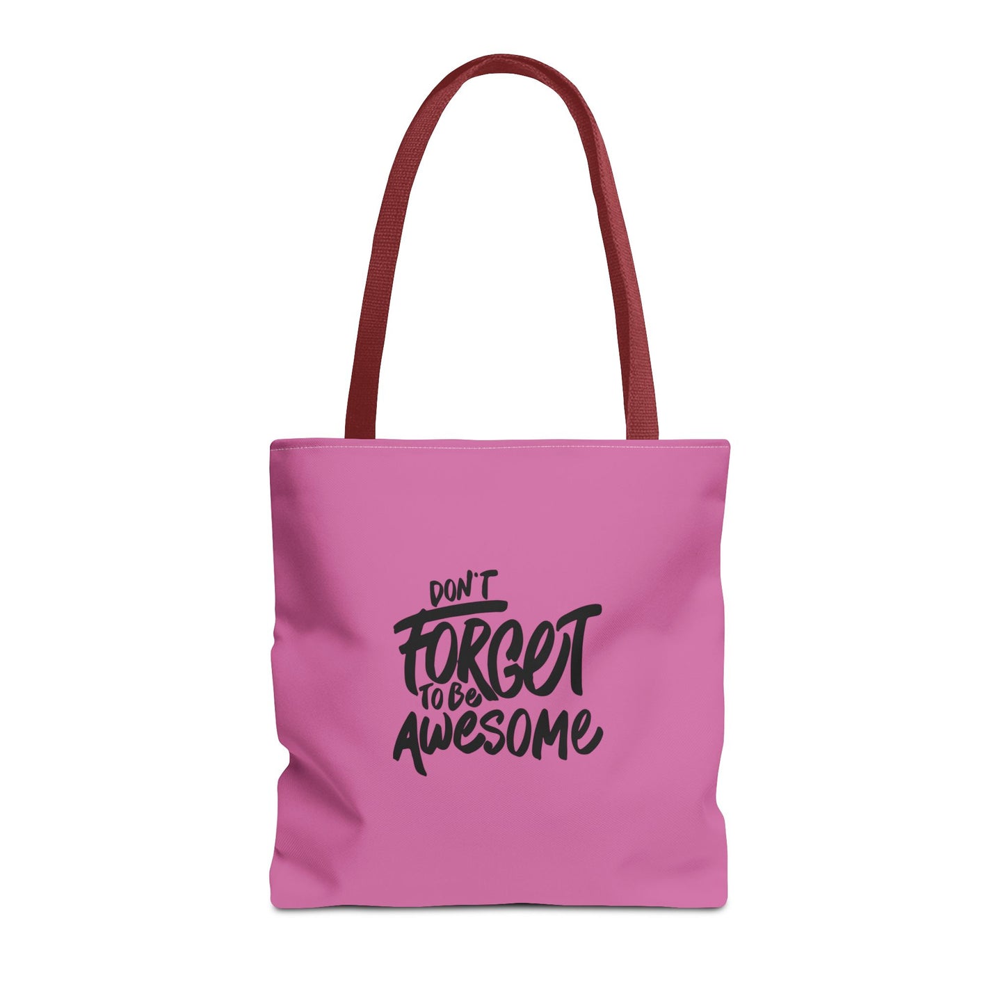 Don't Forget To Be Awesome Tote Bag (AOP)