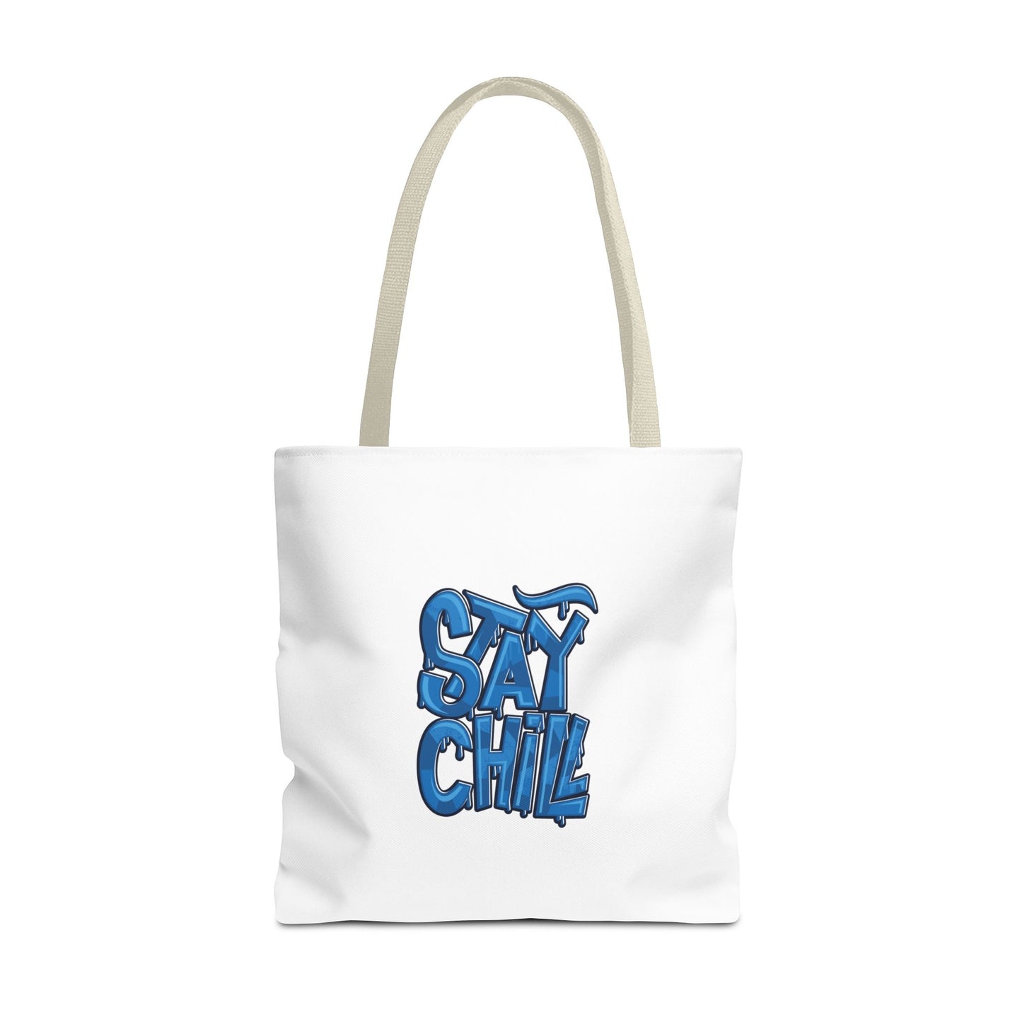 Stay Chill Tote Bag (AOP)