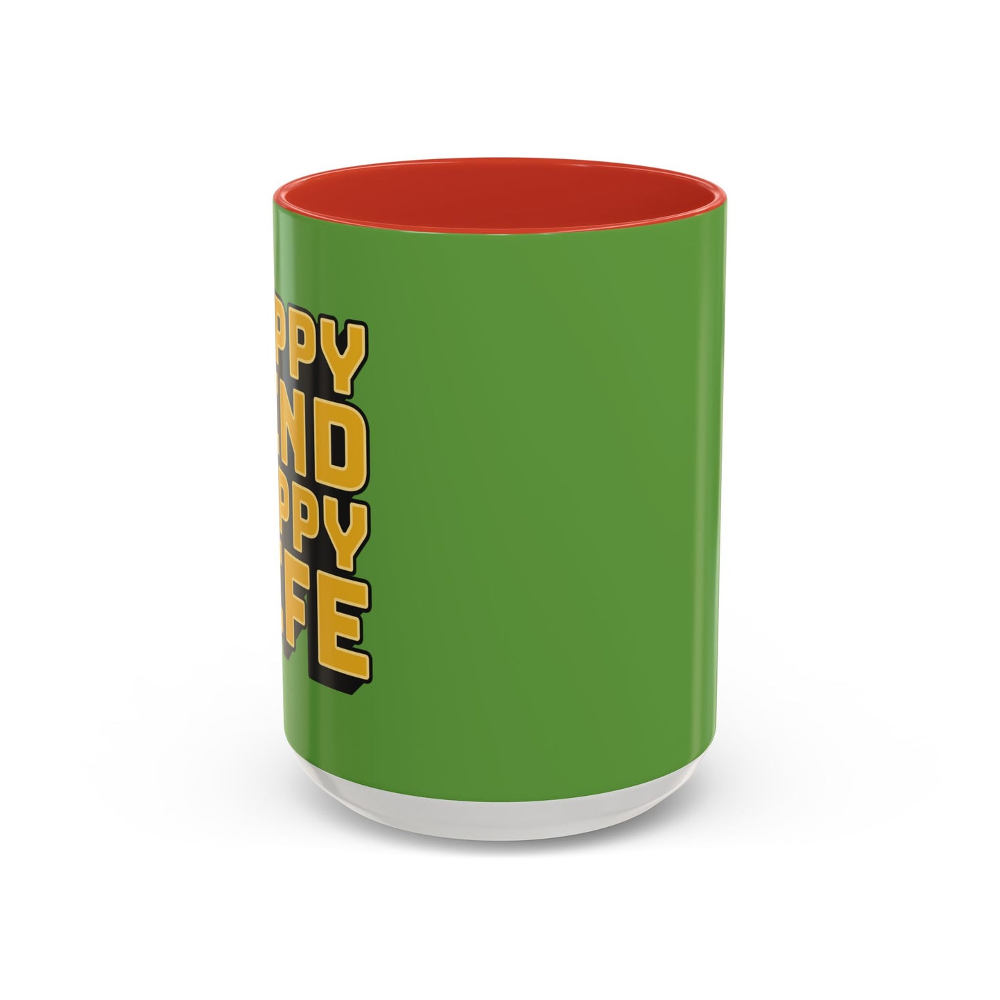 Happy Mind Happy Life Accent Coffee Mug (11, 15oz)