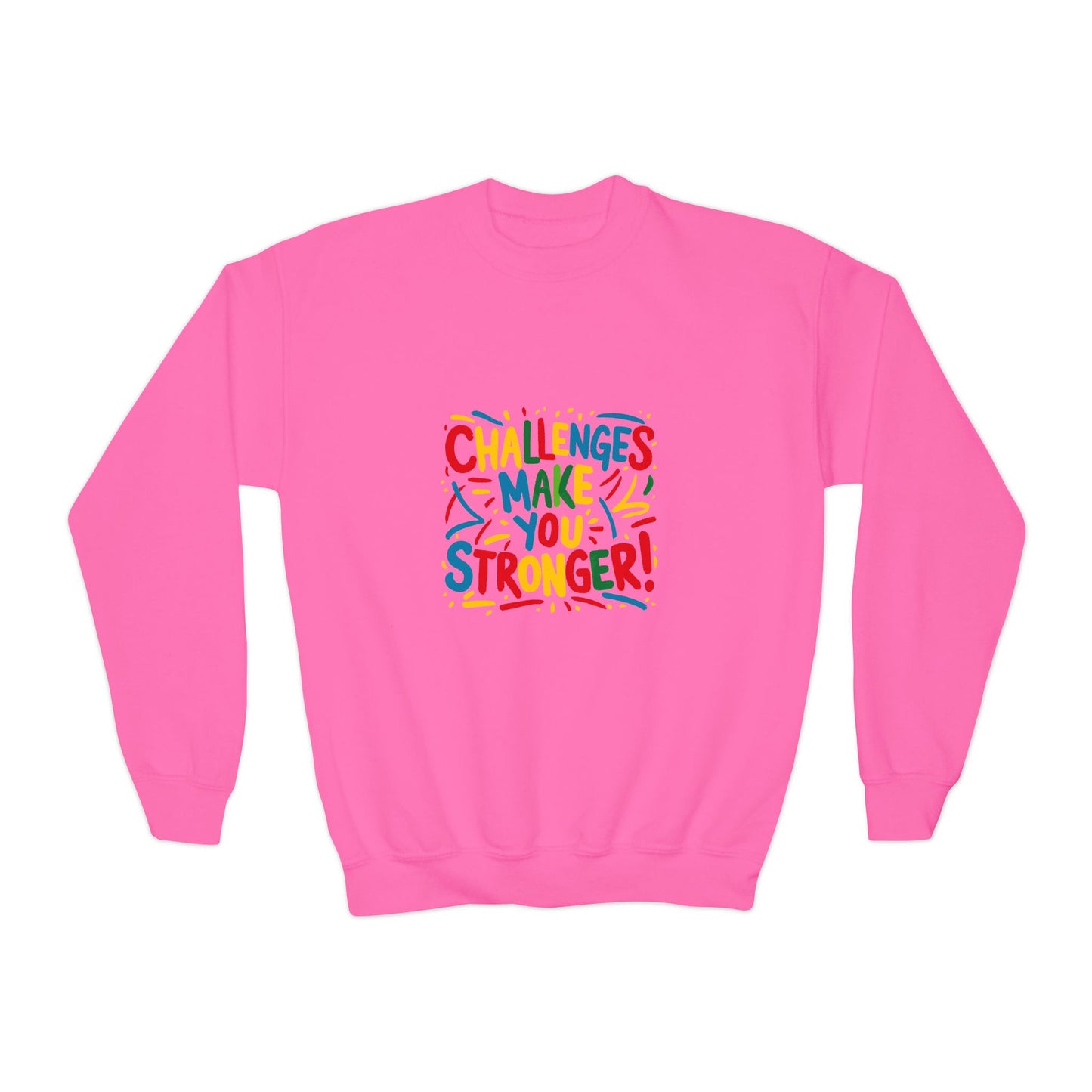 Challenges Make You Stronger! Youth Crewneck Sweatshirt