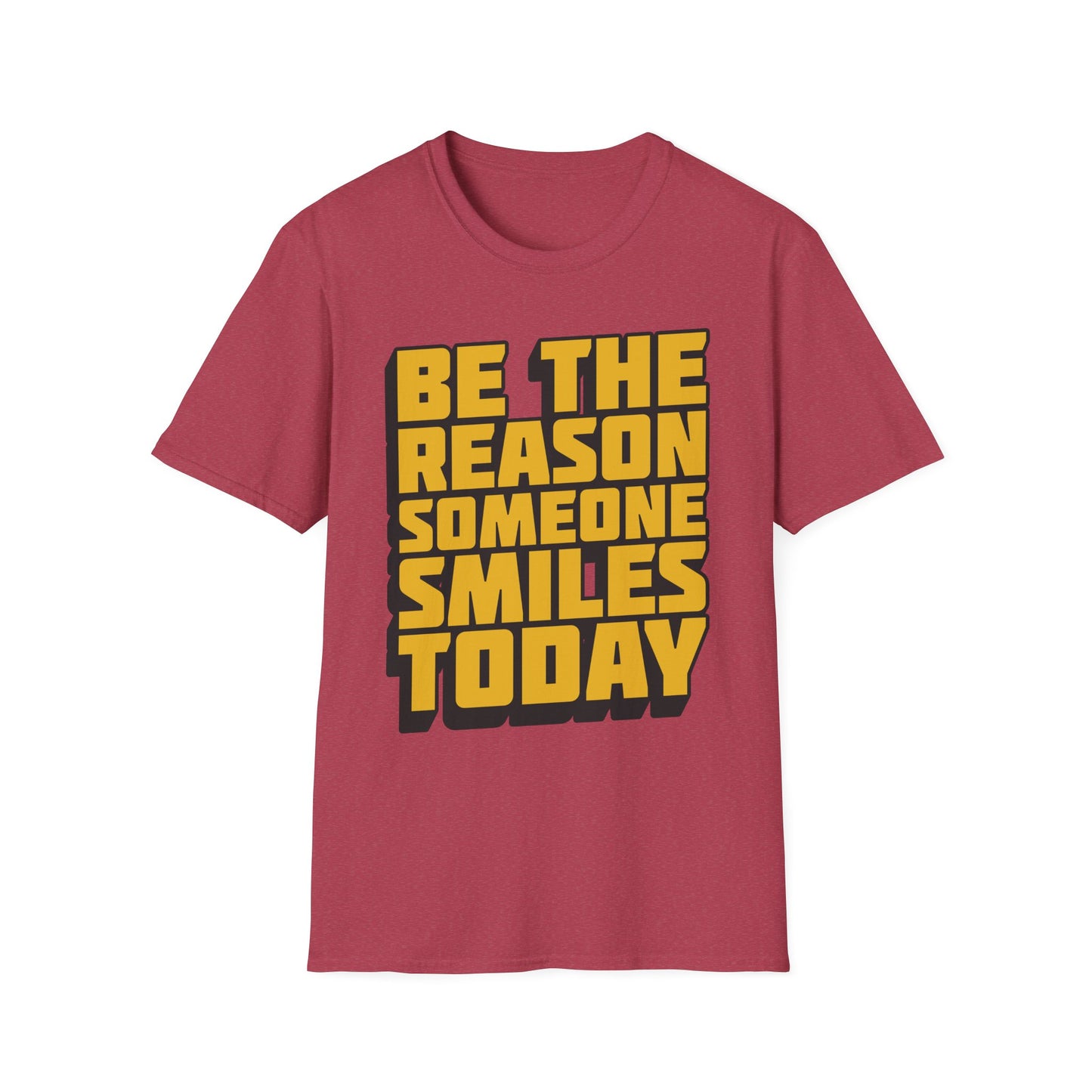 Be The Reason Someone Smiles Today  Unisex Softstyle T-Shirt