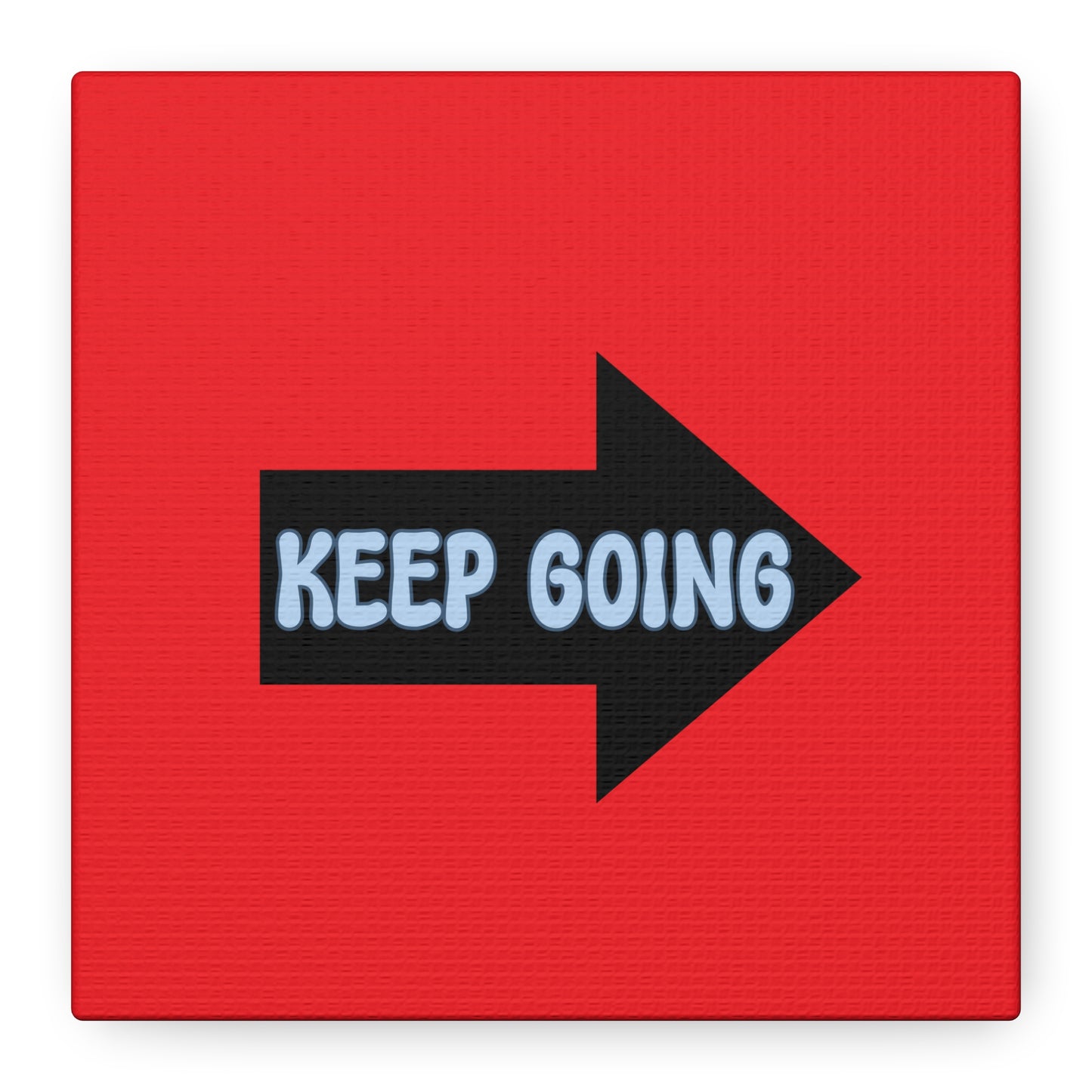 Keep Going Matte Canvas, Stretched, 1.25"