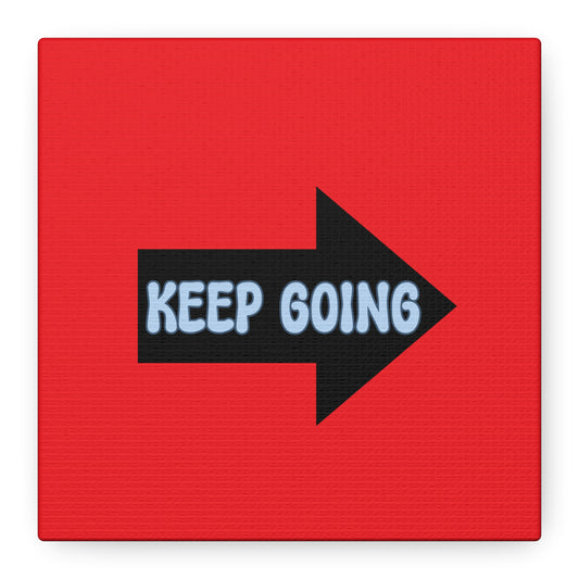 Keep Going Matte Canvas, Stretched, 1.25"