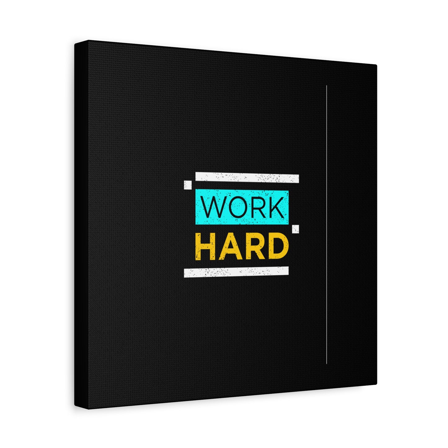 Work Hard Matte Canvas, Stretched, 1.25"