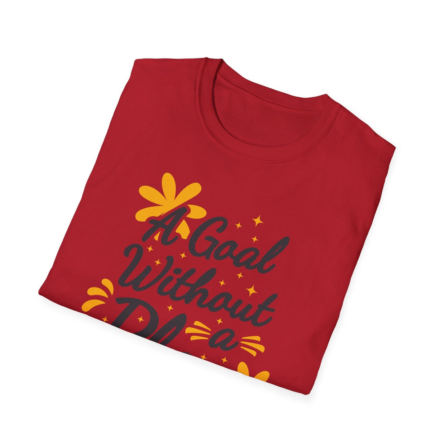 A Goal Without A Plan Is Just A Wish  Unisex Softstyle T-Shirt