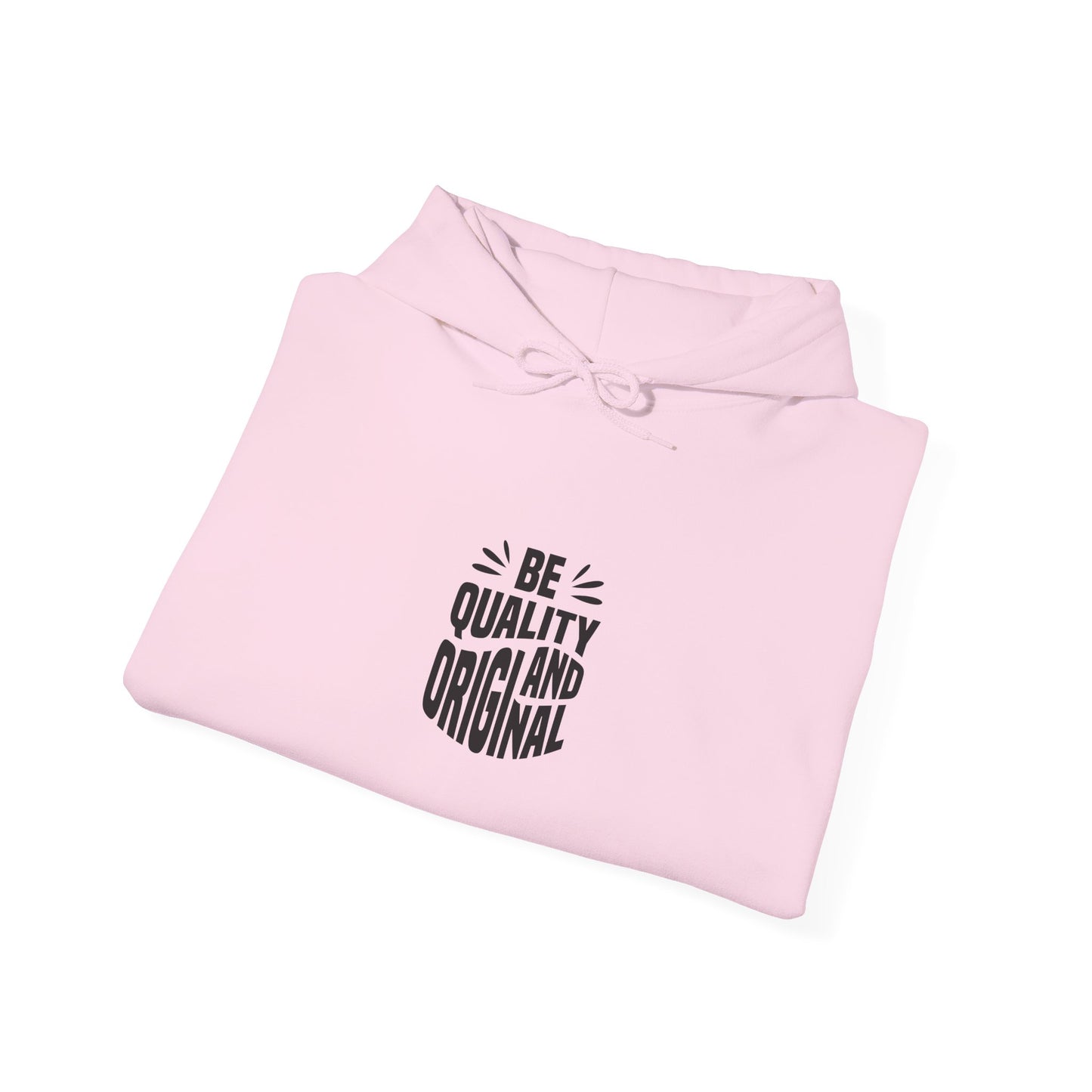 Be Quality And Original Unisex Heavy Blend™ Hooded Sweatshirt