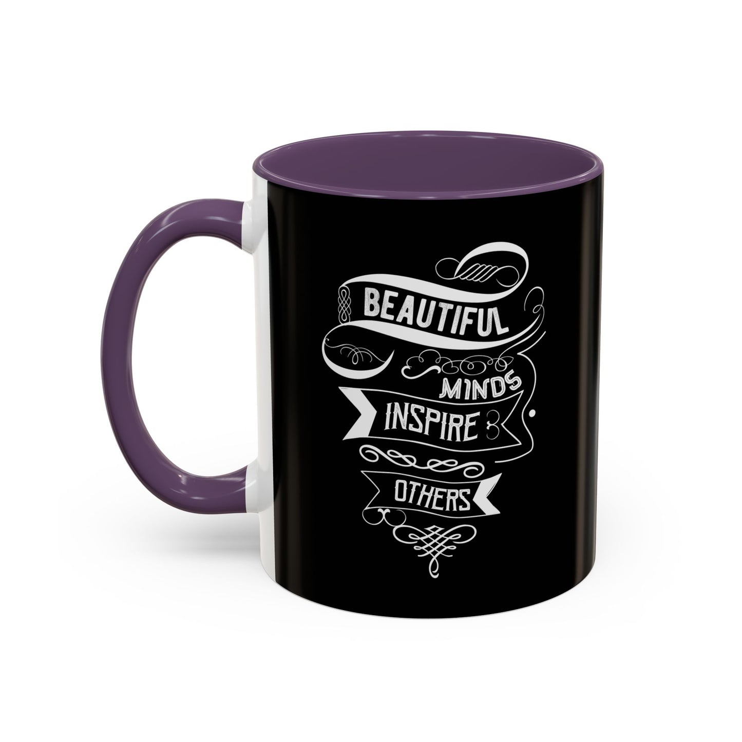 Beautiful Minds Inspire Others Accent Coffee Mug (11, 15oz)
