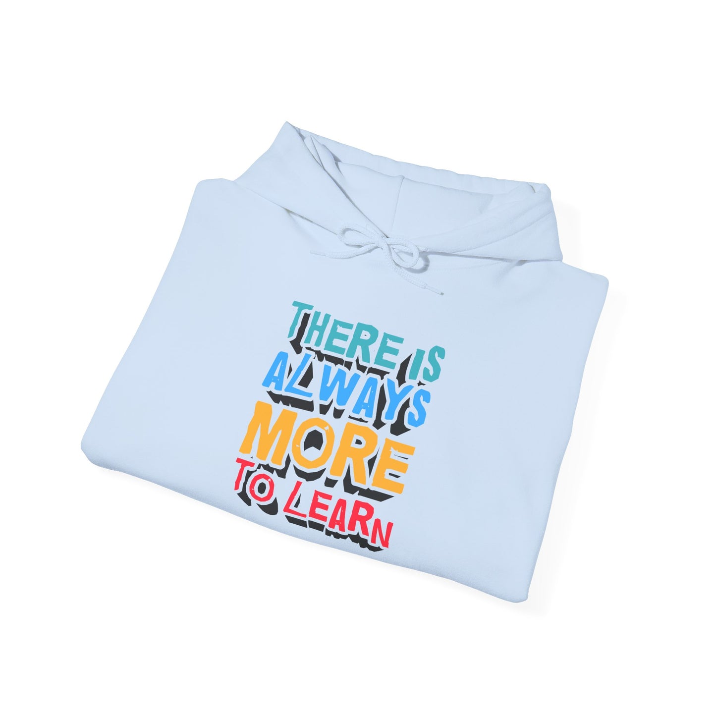 There Is Always More To Learn Unisex Heavy Blend™ Hooded Sweatshirt