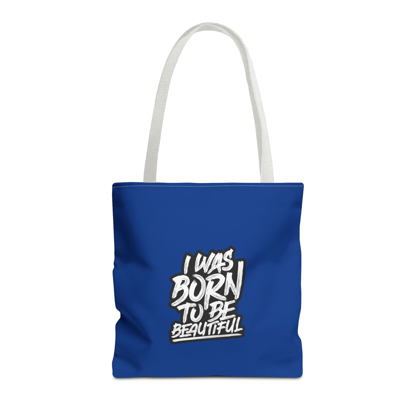 I Was Born To Be Beautiful Tote Bag (AOP)