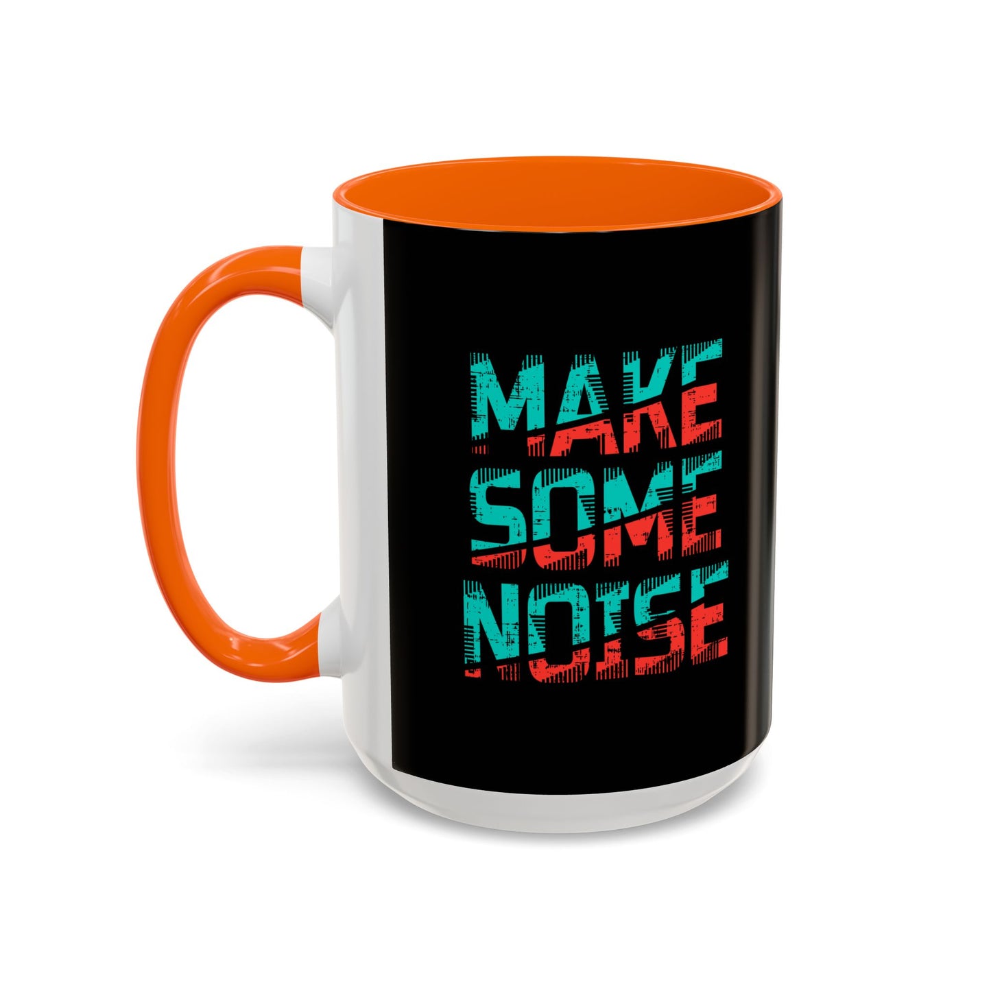 Make Some Noise Accent Coffee Mug (11, 15oz)