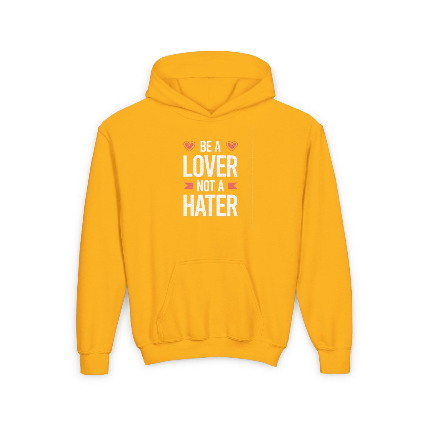 Be A Lover Not A Hater Youth Heavy Blend Hooded Sweatshirt