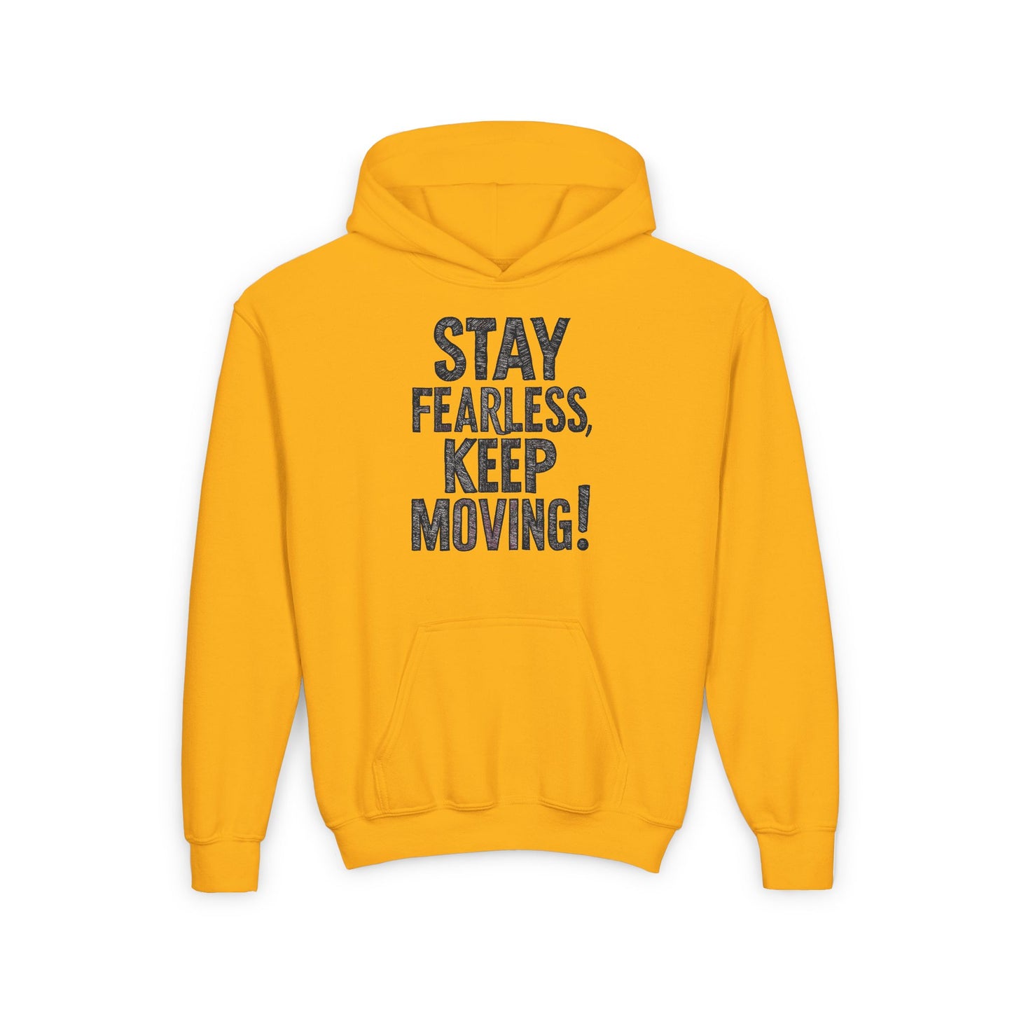 Stay Fearless Keep Moving! Youth Heavy Blend Hooded Sweatshirt