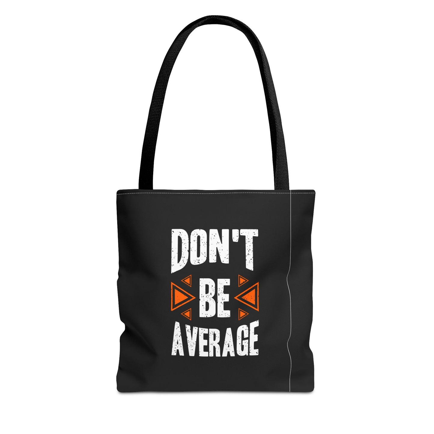 Don't Be Average Tote Bag (AOP)