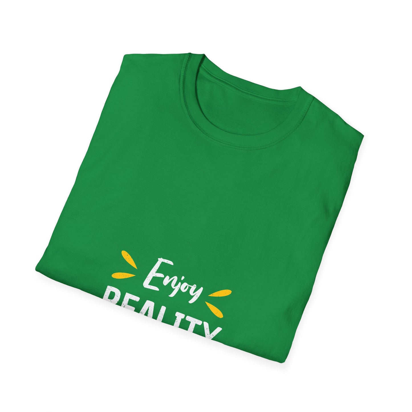 Enjoy Reality Unisex Softstyle T-Shirt