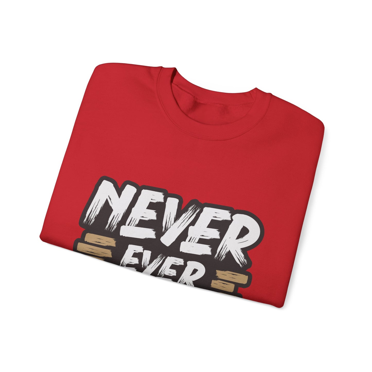 Never Give Up Unisex Heavy Blend™ Crewneck Sweatshirt