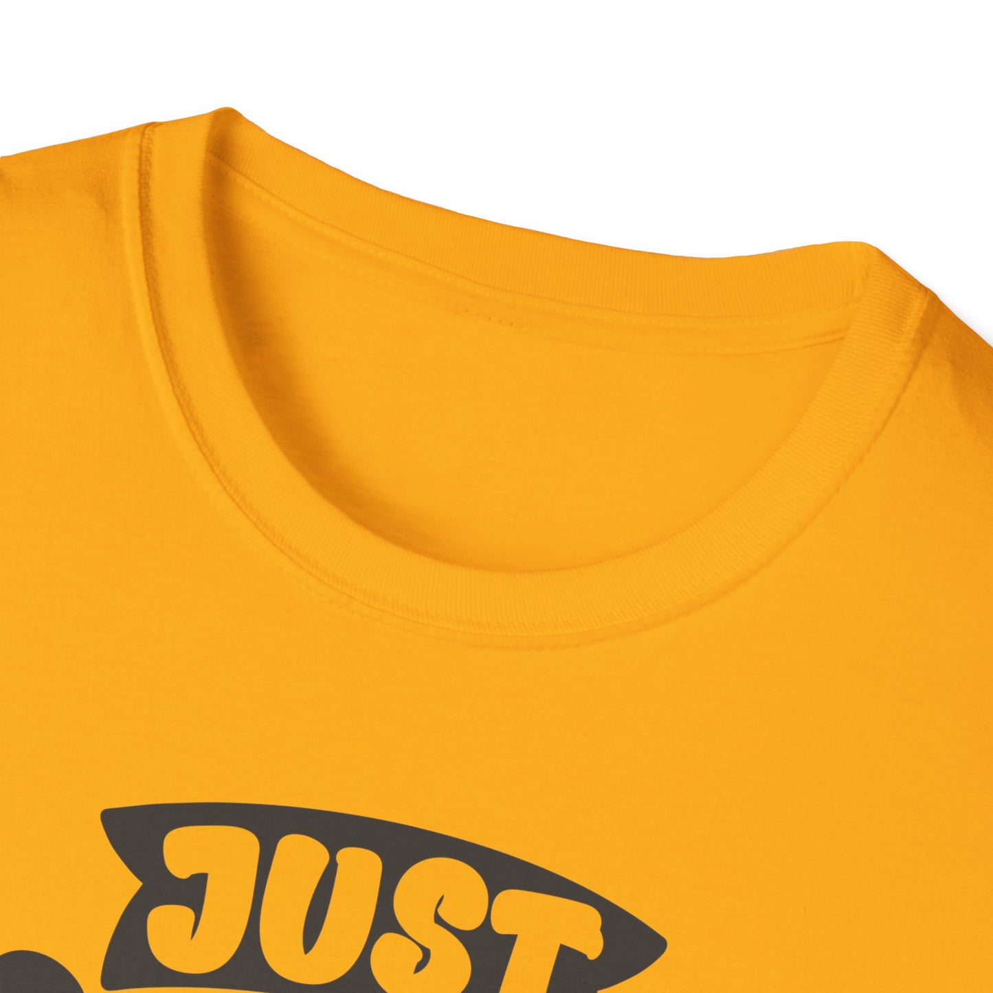 Just Believe in Your Dream Unisex Softstyle T-Shirt