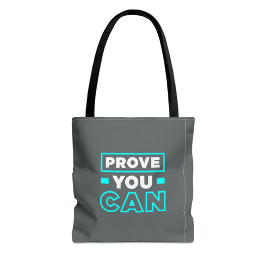 Prove You Can Tote Bag (AOP)