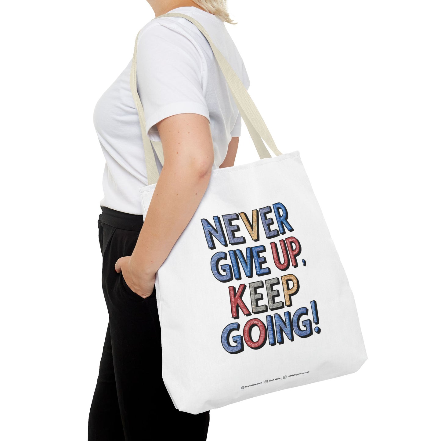 Never Give Up Keep Going Tote Bag (AOP)