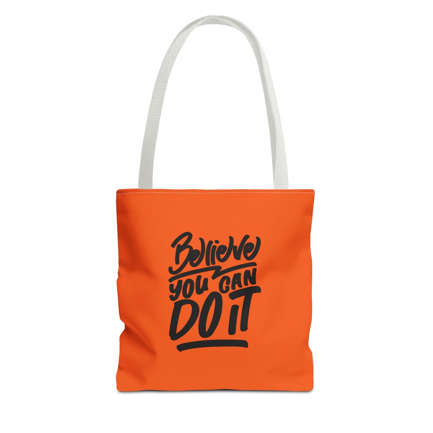 Believe You Can Do It Tote Bag (AOP)