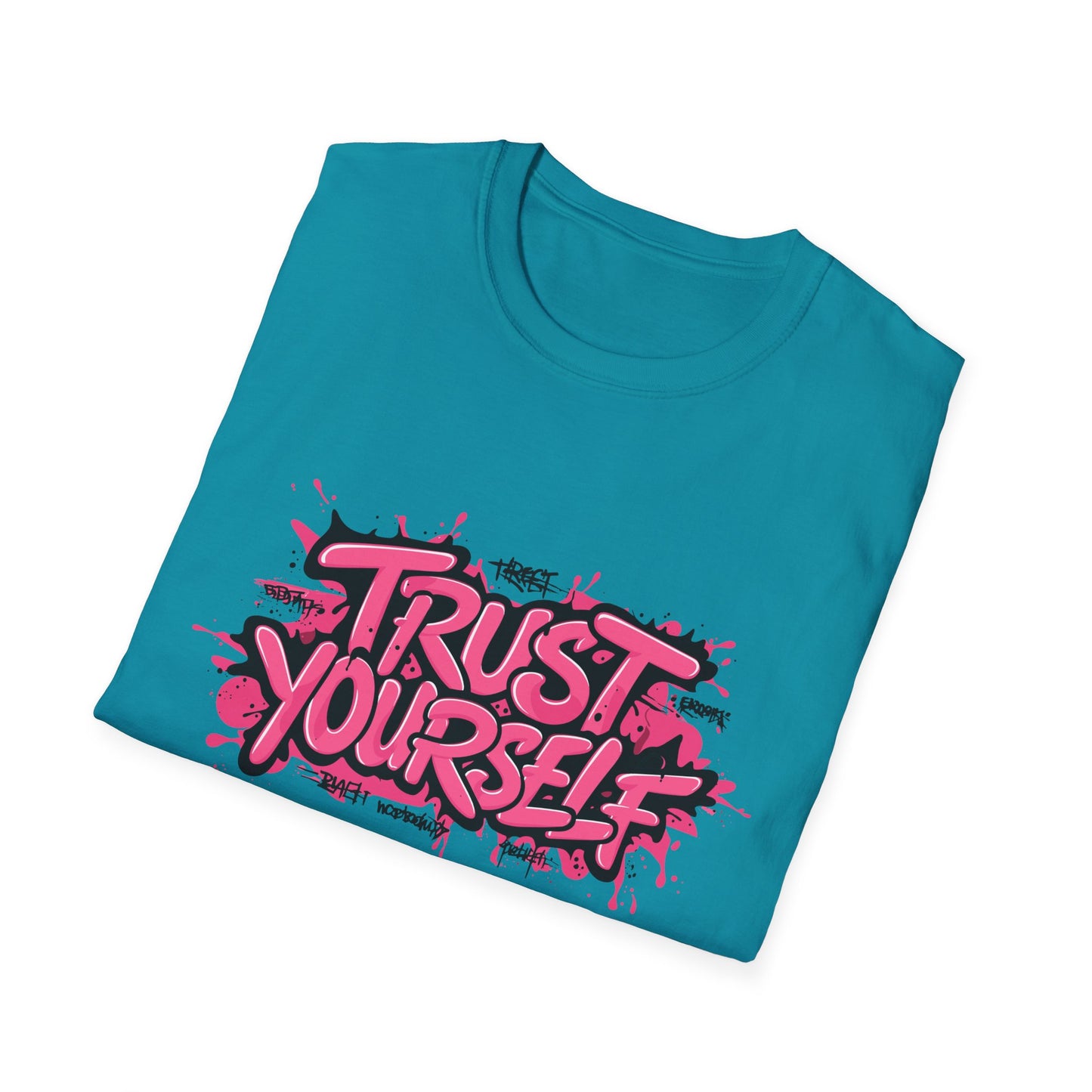 Trust Yourself Unisex Softstyle T-Shirt