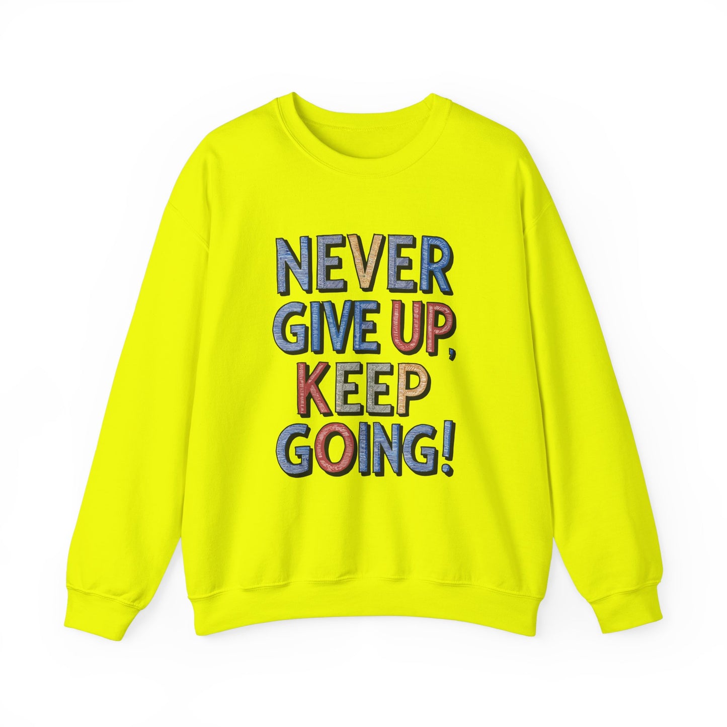 Never Give Up Keep Going Unisex Heavy Blend™ Crewneck Sweatshirt