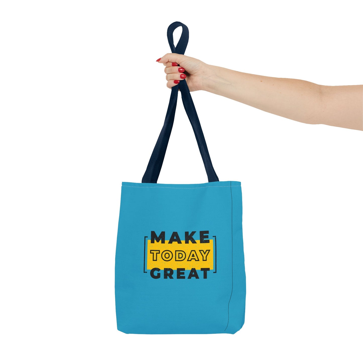 Make Today Great Tote Bag (AOP)