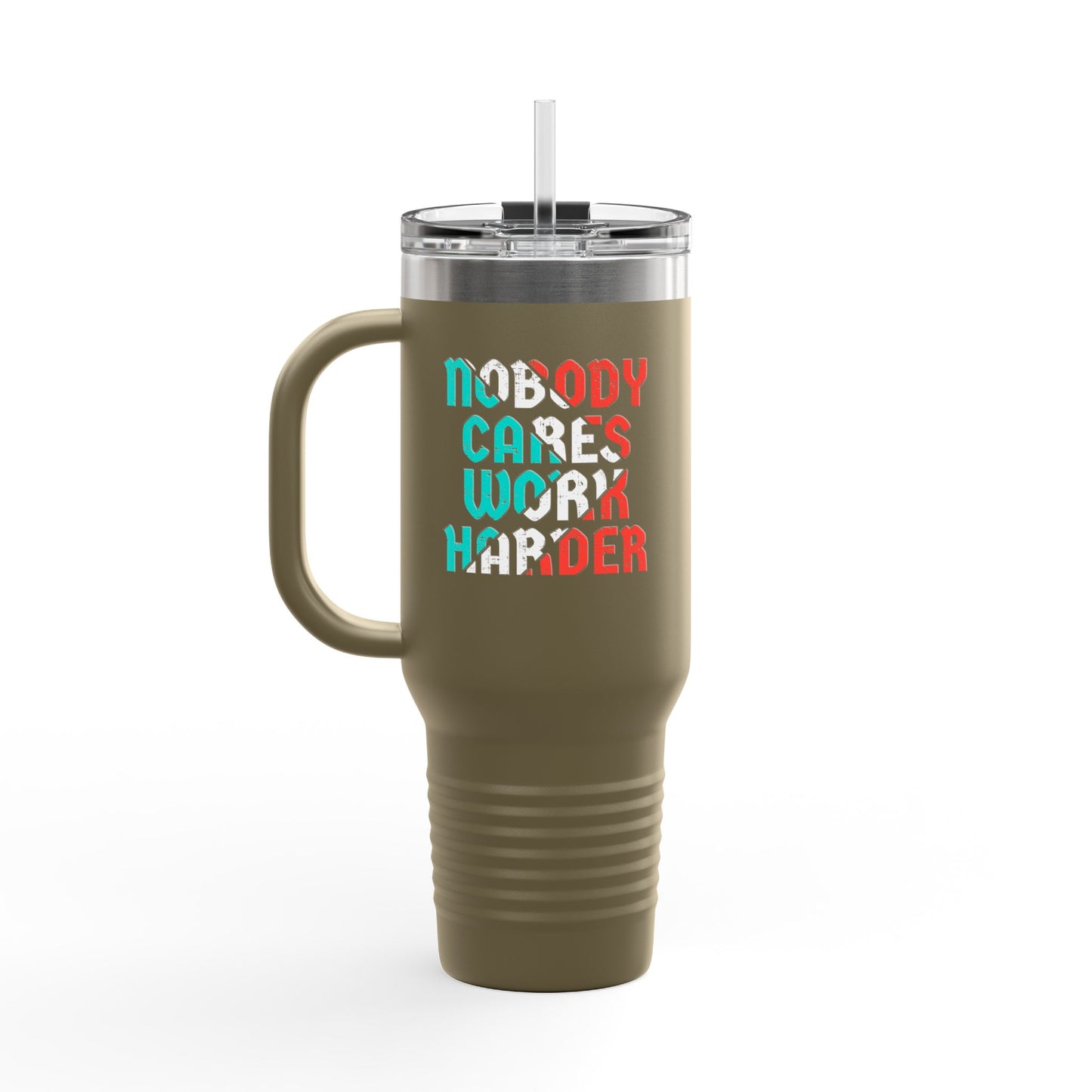 Nobody Cares Work Harder Insulated Travel Mug, 40oz