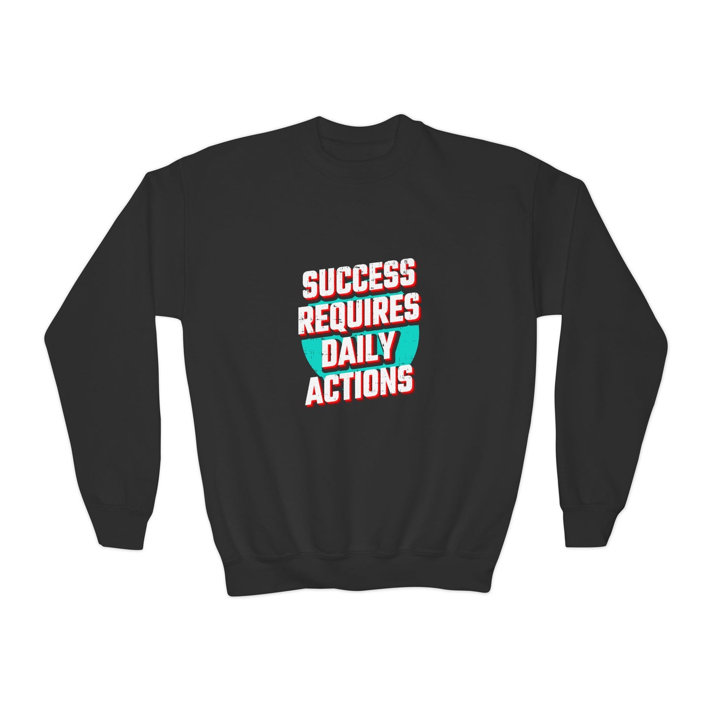 Success Requires Daily Actions Youth Crewneck Sweatshirt